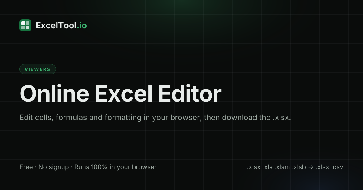 Online Excel Editor - Edit XLSX Files Free, No Signup | ExcelTool.io