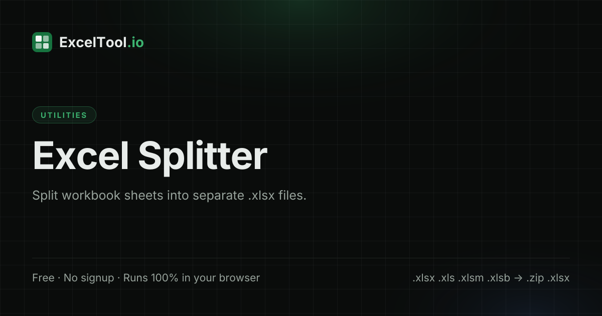 Excel Splitter - Split Workbook Sheets into Separate Files | ExcelTool.io